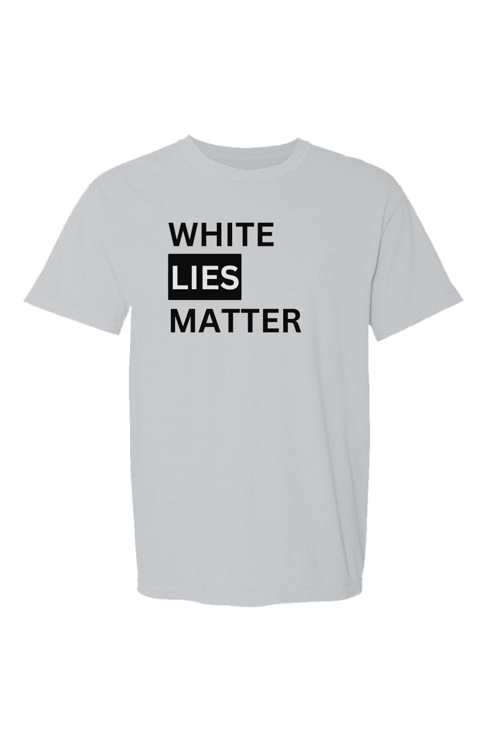 Made in USA Men's  T-Shirt: White Lies Matter