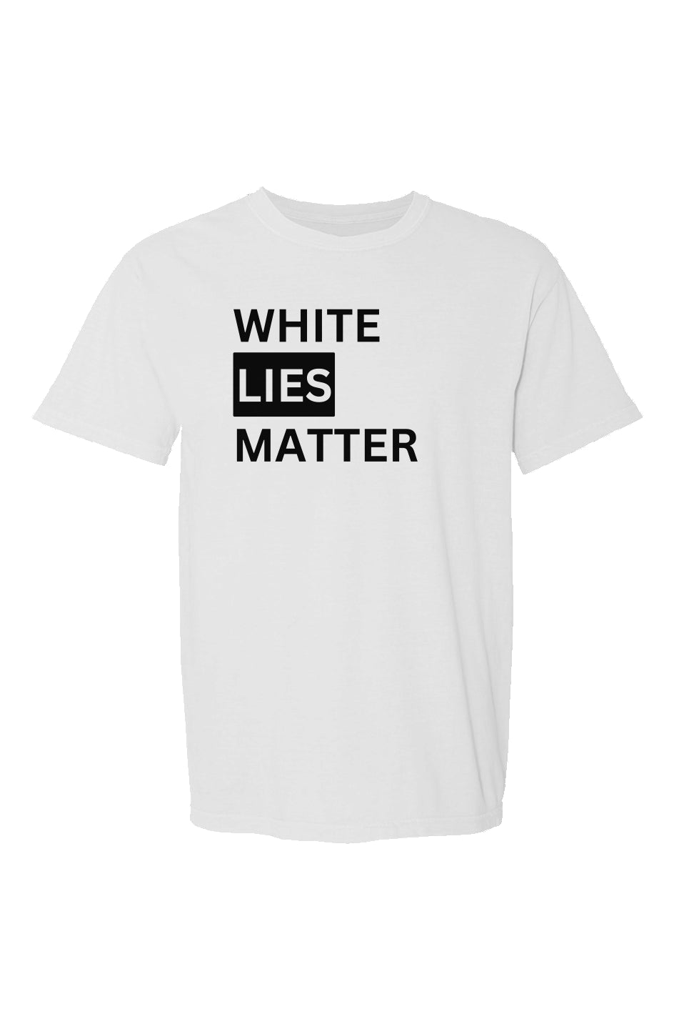 Made in USA Men's  T-Shirt: White Lies Matter